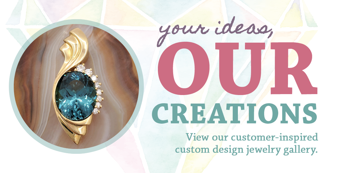 Custom design jewelry